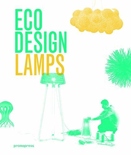 Ivy Liu, Jian Wong, Dopress - Eco Design: Lamps, Inbunden