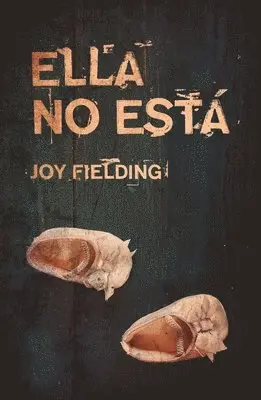 Joy Fielding - Ella No Esta, Häftad. Tillgänglighet: Lägg i varukorg