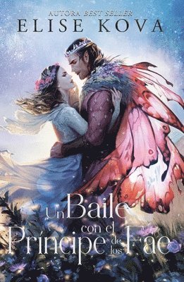Elise Kova - Un Baile Con El Principe de Los Fae, Häftad