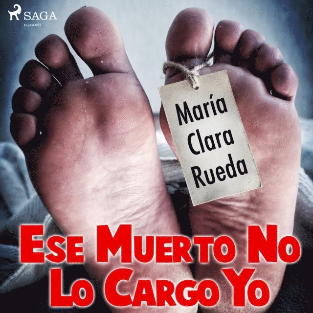 Rueda - Ese muerto no lo cargo yo, Ljudbok
