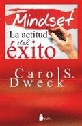 Mindset. La Actitud del Exito