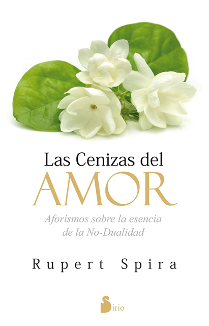 Rupert Spira - Cenizas del amor, E-bok