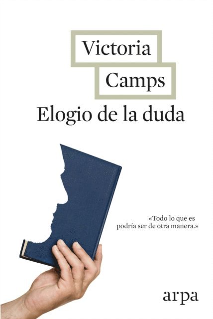 Victoria Camps - Elogio de la duda, E-bok