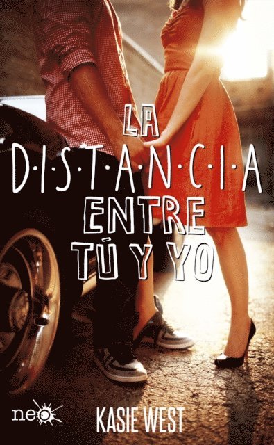 Kasie West - La distancia entre tú y yo, E-bok