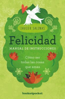 Javier Salinas - Felicidad, Manual de Instrucciones, Häftad