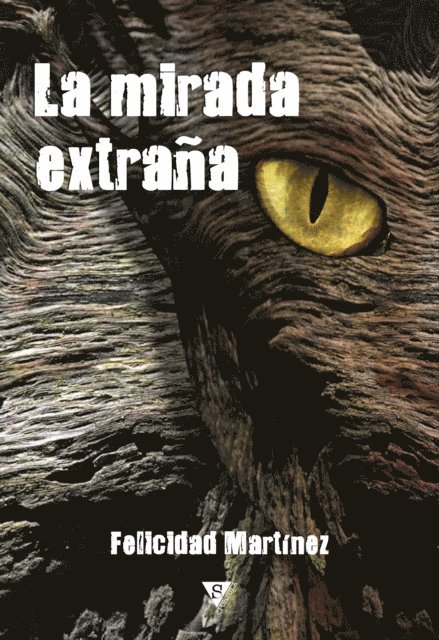 Felicidad Martinez - La mirada extraña, E-bok