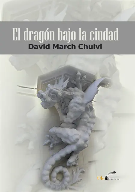 David March Chulvi - EL dragón bajo la ciudad, E-bok. Tillgänglighet: Lägg i varukorg
