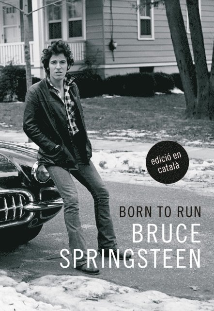 Bruce Springsteen - Born to run (edició en català), E-bok