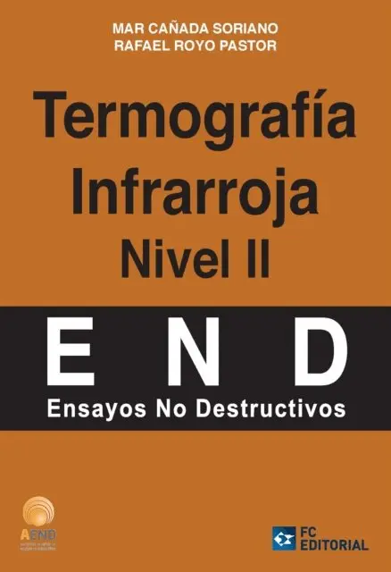 AEND, Rafael Royo Pastor, Mar Canada Soriano - Termografia Infrarroja. Nivel II, E-bok. Tillgänglighet: Lägg i varukorg