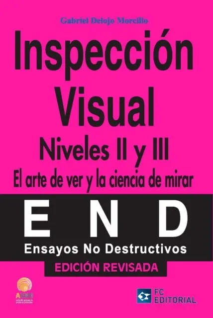 AEND, Gabriel Del Ojo Morcillo - Inspeccion visual. Niveles II y III, E-bok. Tillgänglighet: Lägg i varukorg