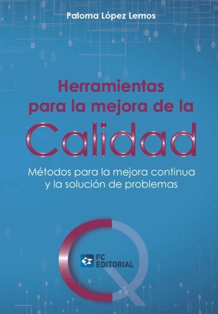 Paloma Lopez Lemos - Herramientas para la mejora de la Calidad, E-bok