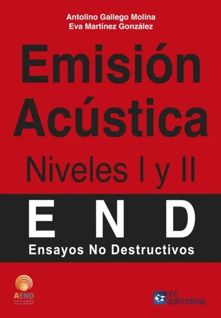 AEND (Asociacion espanola de Ensayos No Destructivos) - Emision Acustica. Niveles I y II, E-bok. Tillgänglighet: Lägg i varukorg