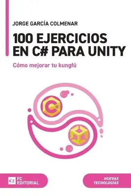 Jorge García Colmenar - 100 ejercicios en C# para Unity, Häftad. Tillgänglighet: Lägg i varukorg