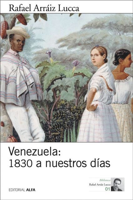 Rafael Arraiz Lucca - Venezuela: 1830 a nuestros días, E-bok