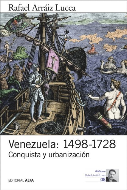 Rafael Arraiz Lucca - Venezuela: 1498-1728, E-bok