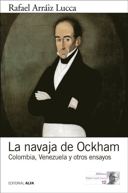 Rafael Arraiz Lucca - La navaja de Ockham, E-bok