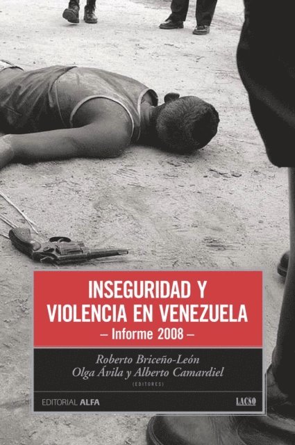 Alberto Camardiel, Olga Avila, Roberto Briceno Leon - Inseguridad y violencia en Venezuela, E-bok