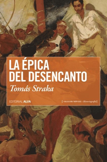 Tomas Straka - La épica del desencanto, E-bok