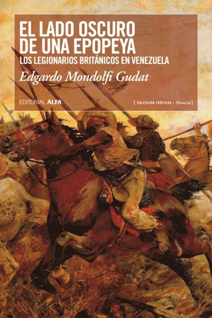 Edgardo Mondolfi Gudat - El lado oscuro de una epopeya, E-bok