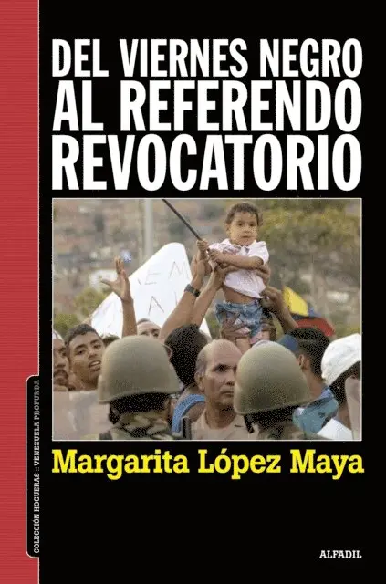 Margarita Lopez Maya - Del viernes negro al Referendo Revocatorio, E-bok. Tillgänglighet: Lägg i varukorg