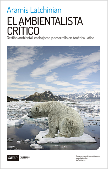 Aramis Latchinian - El ambientalista crítico, E-bok