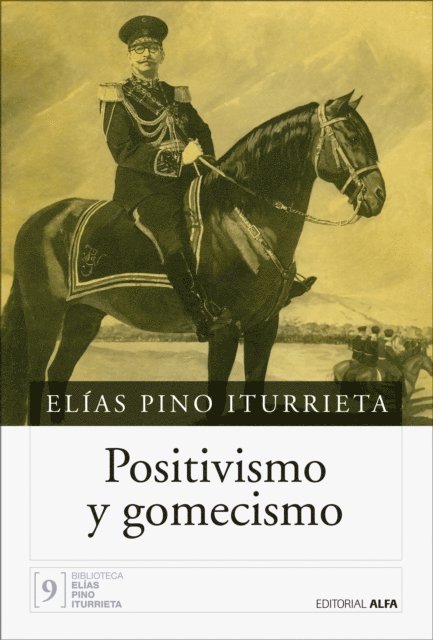 Elias Pino Iturrieta - Positivismo y gomecismo, E-bok