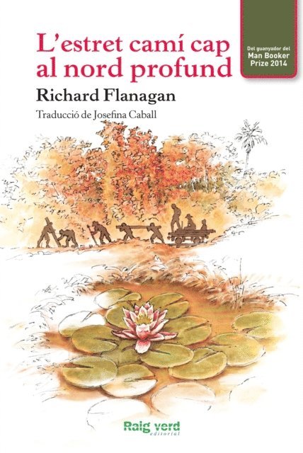 Richard Flanagan - El camí estret cap al nord profund, E-bok