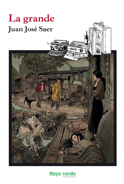 Juan Jose Saer - La grande, E-bok