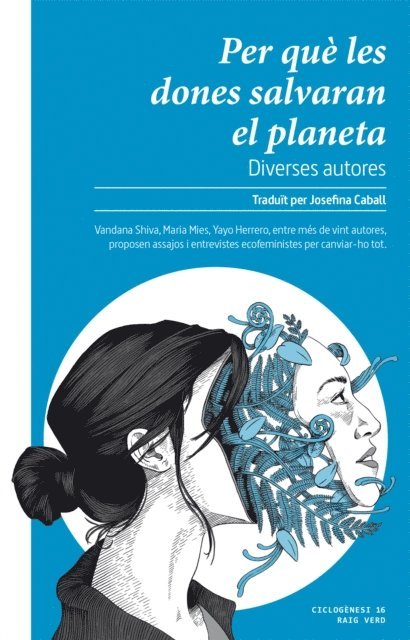 Diverses autores - Per què les dones salvaran el planeta, E-bok
