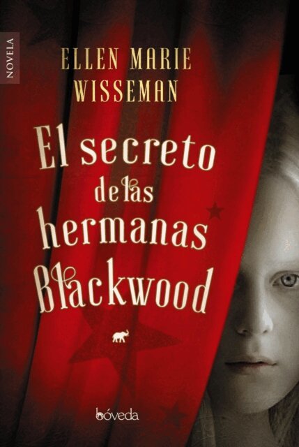 Ellen Marie Wiseman - El secreto de las hermanas Blackwood, E-bok. Tillgänglighet: Lägg i varukorg