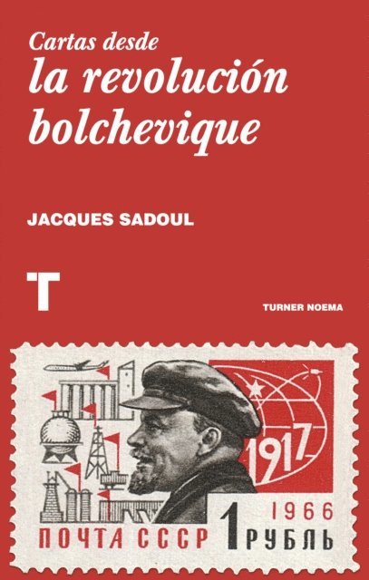 Jacques Sadoul - Cartas desde la revolución bolchevique, E-bok