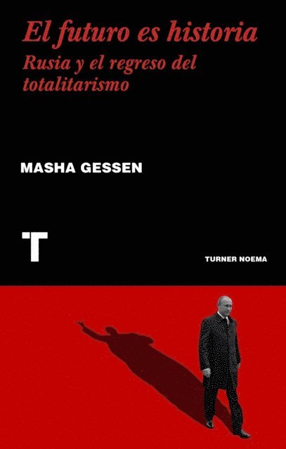 Masha Gessen - El futuro es historia, E-bok