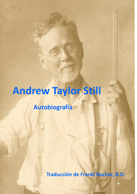 Andrew Taylor Still - Autobiografía de Andrew Taylor Still, E-bok