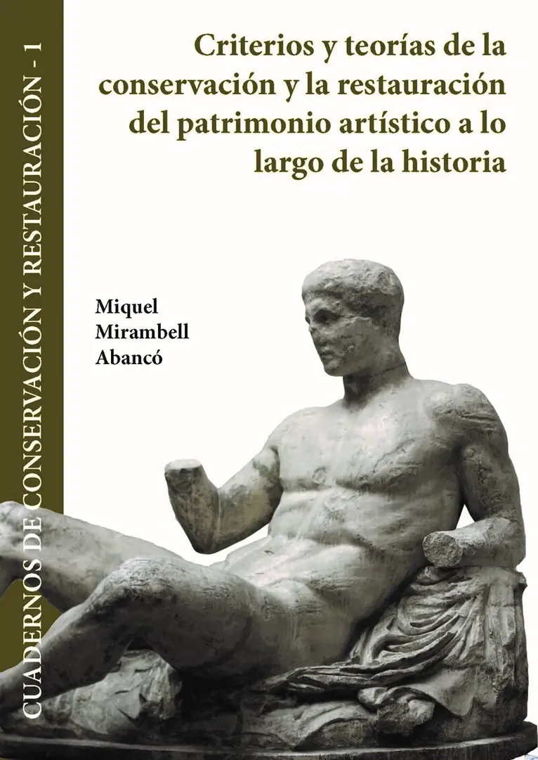 Miquel Mirambell - Criterios y teorías de la conservación y la restauración del patrimonio artístico a lo largo de la historia, Häftad. Tillgänglighet: Tillfälligt slut