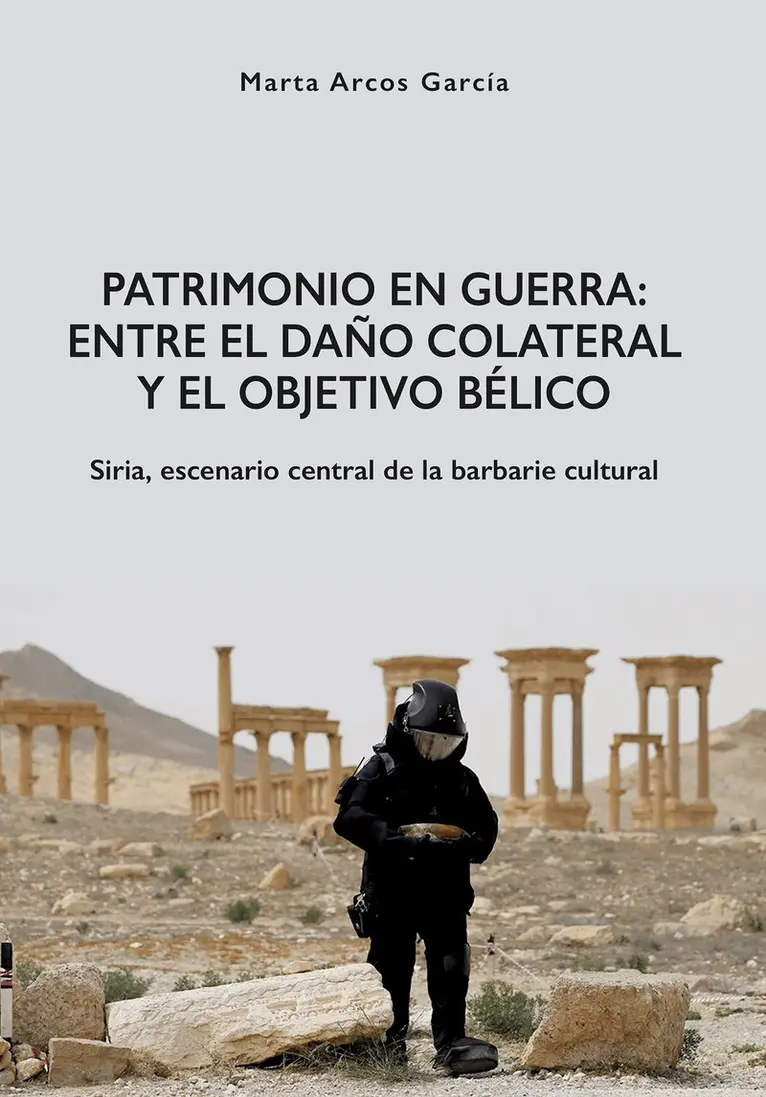 Marta Arcos García - Patrimonio en Guerra: Entre el daño colateral y el objetivo bélico, Häftad. Tillgänglighet: Lägg i varukorg