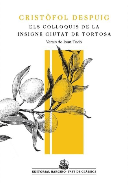 Cristofol Despuig - Los Col·loquis de la insigne ciutat de Tortosa, E-bok