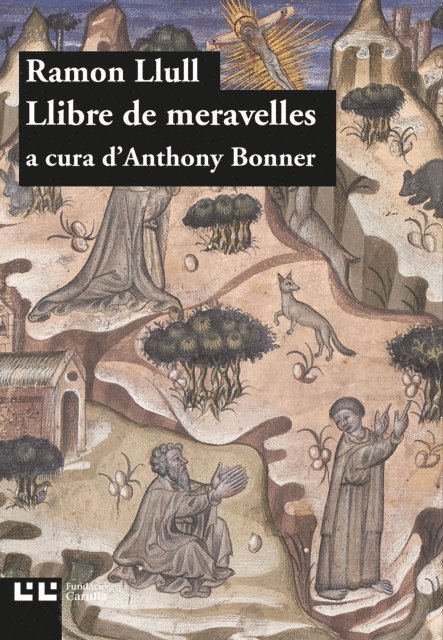 Ramon Llull, Eugenia Gisbert, Antonia Carre, Lola Badia, Anthony Bonner - Llibre de meravelles, E-bok