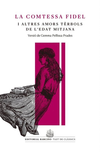 Anonim, Gemma Pellissa Prades - La comtessa fidel i altres amors tèrbols de l'edat mitjana, E-bok