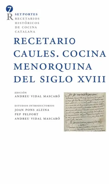 Andreu Vidal Mascaro - Receptario Caules. Cocina Menorquina del siglo XVIII, E-bok. Tillgänglighet: Lägg i varukorg