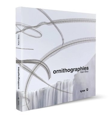 Xavi Bou - Ornithographies, Inbunden