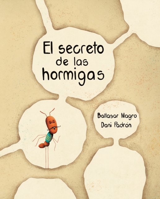 Baltasar Magro - El secreto de las hormigas, E-bok