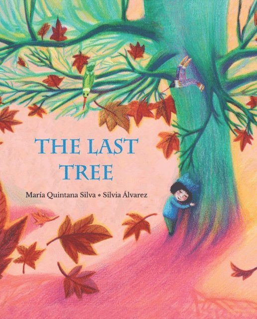 Maria Quintana Silva - Last Tree, E-bok