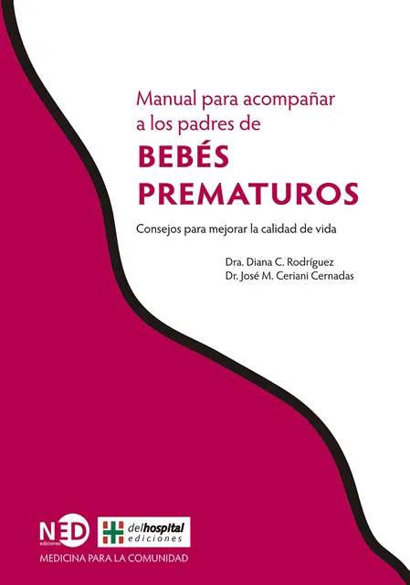 Dr. Jose M. Ceriani Cernadas, Dra.Diana C. Rodriguez - Manual para acompañar a los padres de bebés prematuros, E-bok. Tillgänglighet: Lägg i varukorg