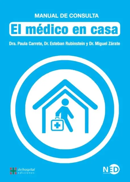 Miguel Zarate, Esteban Rubinstein, Paula Carrete - El médico en casa, E-bok. Tillgänglighet: Lägg i varukorg