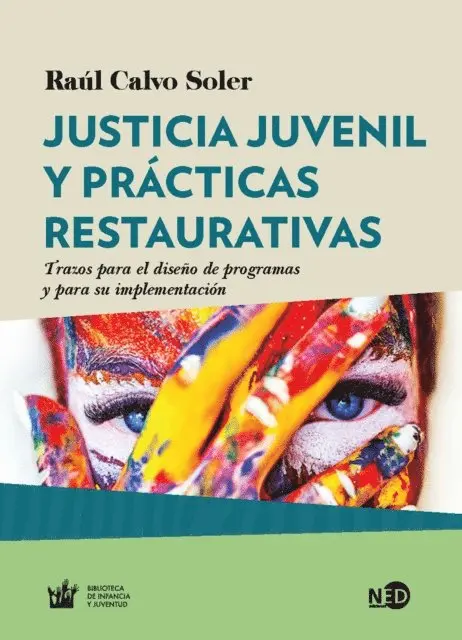 Raul Calvo Soler - Justicia juvenil y prácticas restaurativas, E-bok. Tillgänglighet: Lägg i varukorg