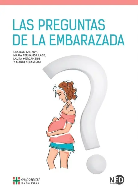 (Dr.) Mario Sebastiani, (Dra.) Laura Gabriela Mercanzini, (Dra.) Maria Fernanda Lage, (Dr.) Gustavo Izbizky - Las preguntas de la embarazada, E-bok. Tillgänglighet: Lägg i varukorg