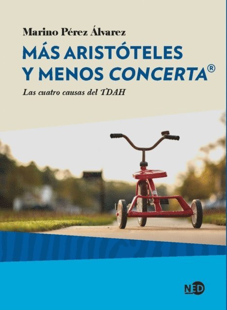 Marino Perez Alvarez - Más Aristóteles y menos Concerta®, E-bok