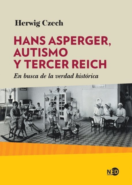 Herwig Czech - Hans Asperger, autismo y Tercer Reich, E-bok