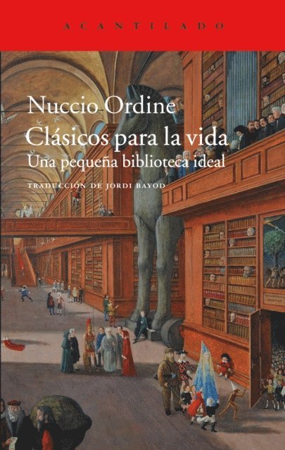 Nuccio Ordine - Clásicos para la vida, E-bok