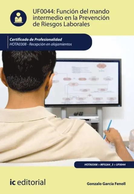 Gonzalo Garcia Fenoll - Función del mando intermedio en la prevención de riesgos laborales. HOTA0308, E-bok. Tillgänglighet: Lägg i varukorg